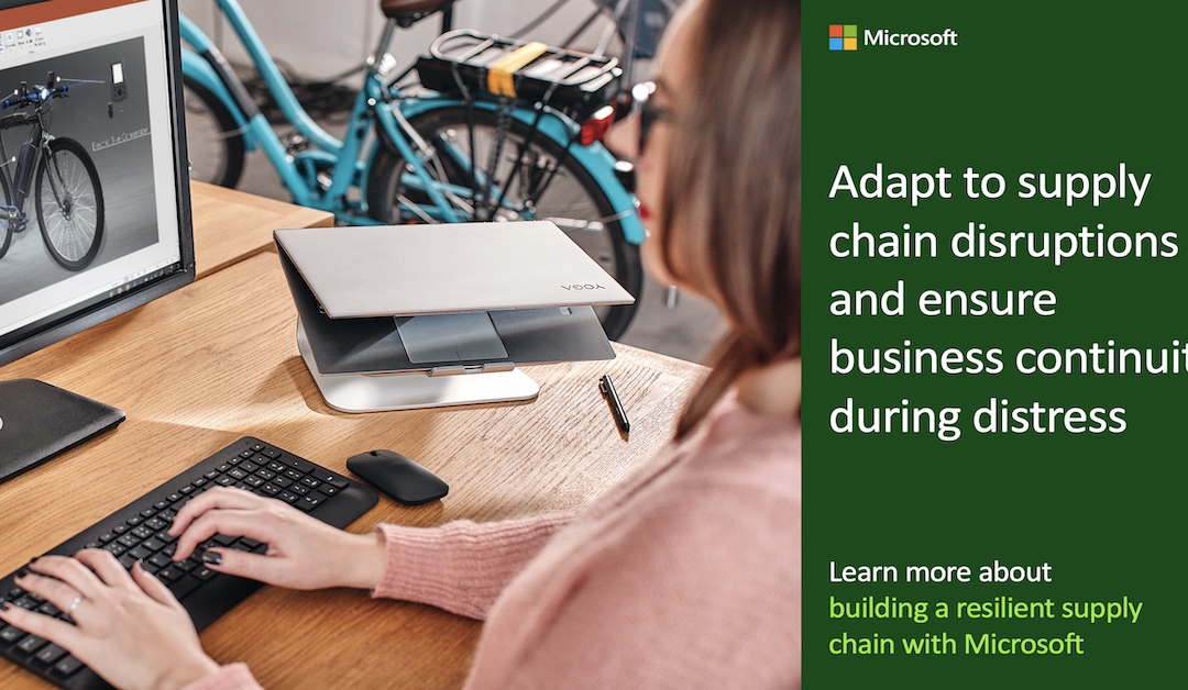 Adapt to supply chain disruptions and ensure business continuity during distress